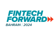 Bahrain Gears Up to Host the 2nd Edition of Fintech Forward in October