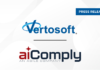 aiComply Partners With Vertosoft to Launch “NavigateCyber Assess,” Revolutionizing RMF Phase 4 for Federal and Defense Agencies