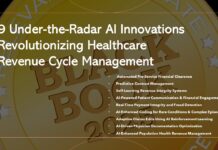 9 Under-the-Radar AI Innovations Set to Transform Healthcare Revenue Cycle Management- Black Book Research