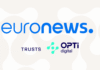 Euronews Selects Opti Digital as Strategic Ad Management Partner