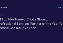 NETbuilder Named Cribl’s Global Professional Services Partner of the Year for Second Consecutive Year