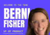 Appcues Names Bernadette Fisher as VP of Product to Accelerate Innovation in Customer Experience