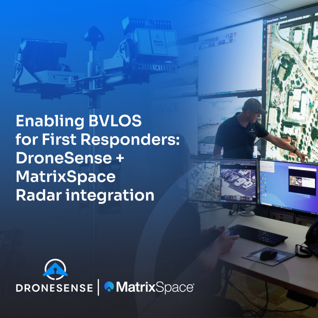 DroneSense and MatrixSpace Advance Beyond Visual Line of Sight Drone as ...