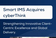 Smart IMS Inc. Strengthens Global Reach and Digital Solutions Portfolio With Acquisition of cyberThink Inc.