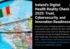 Ireland’s Digital Health Reality Check 2025: Trust, Cybersecurity, and Innovation Readiness