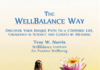 WellBalance Releases “The WellBalance Way”, a Groundbreaking Guide to Create a Flourishing Life Through Balance