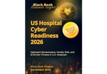 U.S. Hospital Leaders Face Critical Vendor and AI Cyber Readiness Gaps Entering 2026, New Black Book Report Now Available
