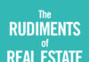 “The Rudiments of Real Estate” Series Launches as a Modern Guide to Smarter Homeownership in a Challenging Market
